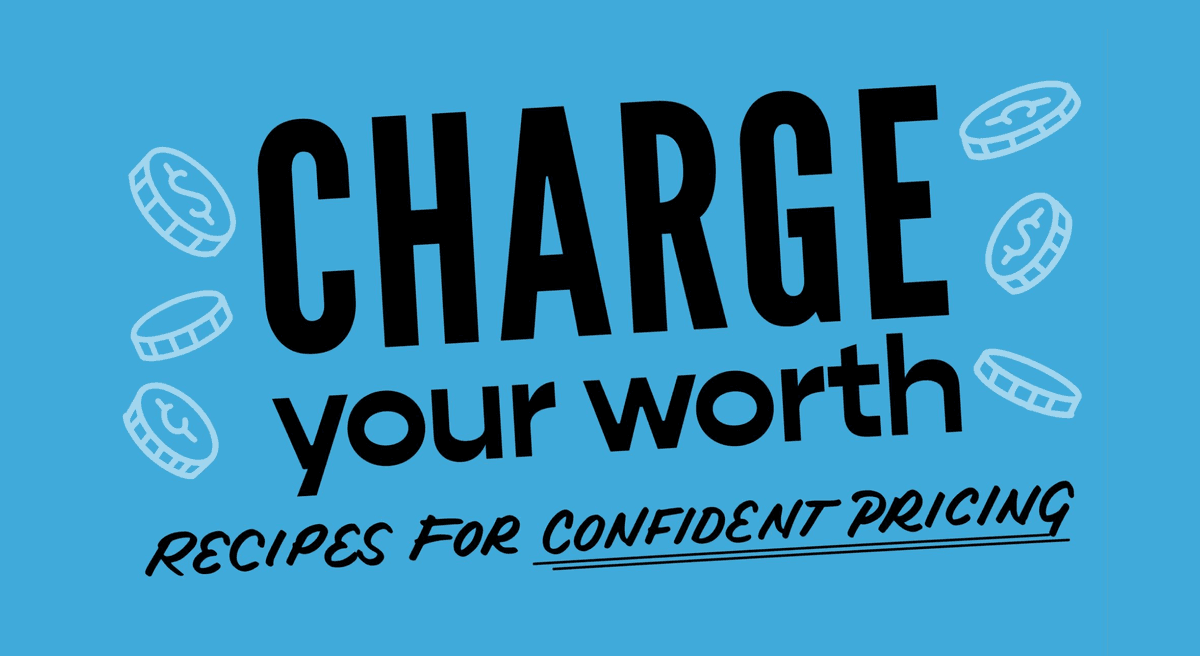 Charge Your Worth